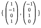 $ \big\{
\begin{pmatrix}
1\  -1\  0\  1
\end{pmatrix},
\begin{pmatrix}
-1 \  0\  1 \  0
\end{pmatrix}\big\}$