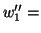 $\displaystyle w_1''&=$