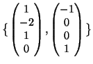$ \big\{
\begin{pmatrix}
1\\  -2\\  1\\  0
\end{pmatrix},
\begin{pmatrix}
-1 \\  0\\  0 \\  1
\end{pmatrix}\big\}$