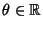 $\theta\in\mathbb R$