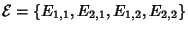 ${\cal E}=\{E_{1,1},E_{2,1},E_{1,2},E_{2,2}\}$