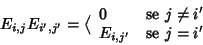 \begin{displaymath}E_{i,j}E_{i',j'}=\big\langle
\begin{array}{ll}
0 & \hbox{\rm...
...}} j \ne i' \\
E_{i,j'} & \hbox{\rm {se }} j = i'
\end{array}\end{displaymath}