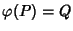 $\varphi(P)=Q$