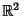 $\mathbb R^2$