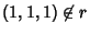 $(1,1,1)\not\in r$