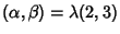 $(\alpha,\beta)=\lambda(2,3)$