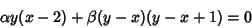 \begin{displaymath}\alpha y ( x - 2 ) +\beta(y-x)(y-x+1) = 0
\end{displaymath}