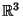 $\mathbb R^3$
