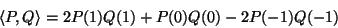 \begin{displaymath}\langle P,Q\rangle=2 P(1)Q(1)+P(0)Q(0)-2 P(-1)Q(-1)
\end{displaymath}