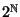 $2^{\mathbb N}$