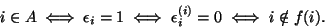 \begin{displaymath}i \in A \iff \epsilon_i = 1 \iff \epsilon^{(i)}_i = 0 \iff i \notin f(i).
\end{displaymath}