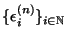 $\{\epsilon^{(n)}_i\}_{i\in\mathbb N}$