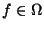 $f\in\Omega$
