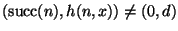 $(\mathop{\rm succ}\nolimits(n),h(n,x))\ne(0,d)$
