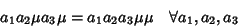 \begin{displaymath}a_1a_2\mu a_3\mu=a_1a_2a_3\mu\mu \quad \forall a_1,a_2,a_3
\end{displaymath}