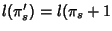 $l(\pi_s')=l(\pi_s+1$