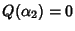 $Q(\alpha_2)=0$