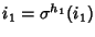 $i_1=\sigma^{h_1}(i_1)$