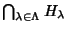 $\bigcap_{\lambda\in\Lambda}H_\lambda$