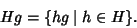 \begin{displaymath}Hg=\{hg\mid h\in H\}.
\end{displaymath}