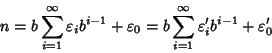 \begin{displaymath}n=b\sum\limits_{i=1}^\infty \varepsilon_i
b^{i-1}+\varepsilon...
...\sum\limits_{i=1}^\infty \varepsilon'_i b^{i-1}+\varepsilon'_0
\end{displaymath}