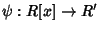 $\psi:R[x]\to R'$