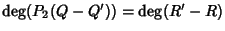 $\deg(P_2(Q - Q'))=\deg(R' - R)$