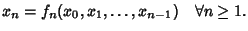 $\displaystyle x_n=f_n(x_0,x_1,\dots, x_{n-1}) \quad \forall n\ge 1.$