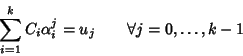 \begin{displaymath}\sum_{i=1}^k C_i \alpha_i^j = u_j \qquad\forall j=0,\dots, k-1
\end{displaymath}