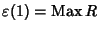 $\varepsilon(1)=\mathop{\rm Max}\nolimits R$