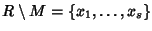 $R\setminus
M=\{x_1,\dots,x_s\}$