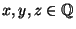 $x,y,z\in\mathbb{Q}$