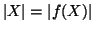 $\left\vert X\right\vert = \left\vert f(X)\right\vert$