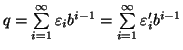 $q=\sum\limits_{i=1}^\infty \varepsilon_i b^{i-1}=\sum\limits_{i=1}^\infty \varepsilon'_i
b^{i-1}$