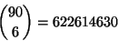 \begin{displaymath}{90 \choose 6}=622614630
\end{displaymath}