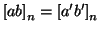 $\left[ab\right]_n=\left[a'b'\right]_n$