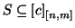 $S\subseteq\left[c\right]_{[n,m]}$