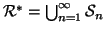 ${\cal R}^*=\bigcup_{n=1}^\infty {\cal S}_n$