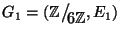 $G_1=(\mathbb{Z}\big/\mathchoice
{{}_{\!\displaystyle {}6\mathbb{Z}}}
{{}_{\!\...
...{\!\scriptstyle {}6\mathbb{Z}}}
{{}_{\!\scriptscriptstyle {}6\mathbb{Z}}},E_1)$