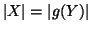 $\left\vert X\right\vert=\left\vert g(Y)\right\vert$