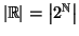 $\left\vert\mathbb R\right\vert = \left\vert 2^\mathbb N\right\vert$