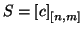 $S=\left[c\right]_{[n,m]}$