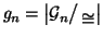 $g_n=\left\vert{\cal G}_n\big/\mathchoice
{{}_{\!\displaystyle {}\oldcong}}
{{...
...{\!\scriptstyle {}\oldcong}}
{{}_{\!\scriptscriptstyle {}\oldcong}}\right\vert$