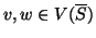 $v,w\in V(\overline{S})$