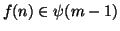 $f(n)\in \psi(m-1)$