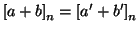 $\left[a+b\right]_n=\left[a'+b'\right]_n$