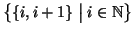 $\displaystyle \bigl\{\{i,i+1\} \bigm \vert i\in\mathbb{N}\bigr\}$