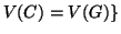 $\displaystyle V(C)=V(G)\}
$