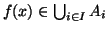 $ f(x)\in
\bigcup_{i\in I} A_i$