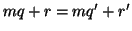 $ mq+r=mq'+r'$